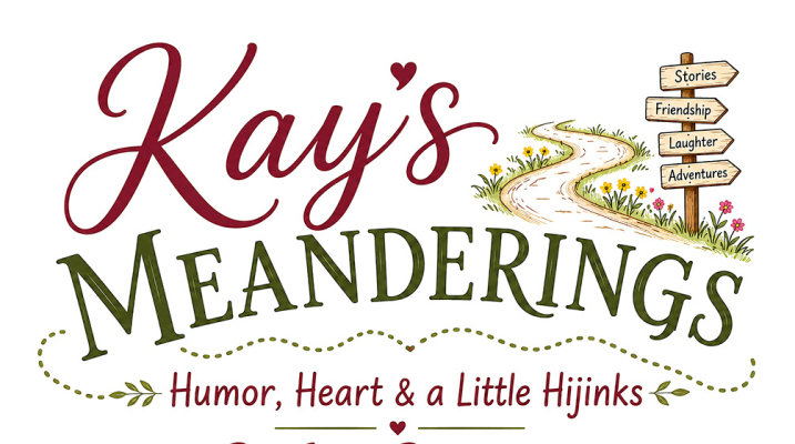Kay's Meanderings
