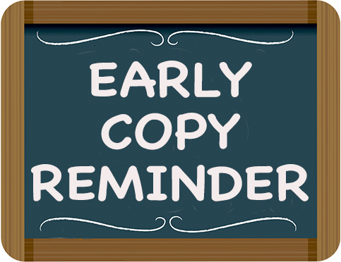 Early Copy Reminder