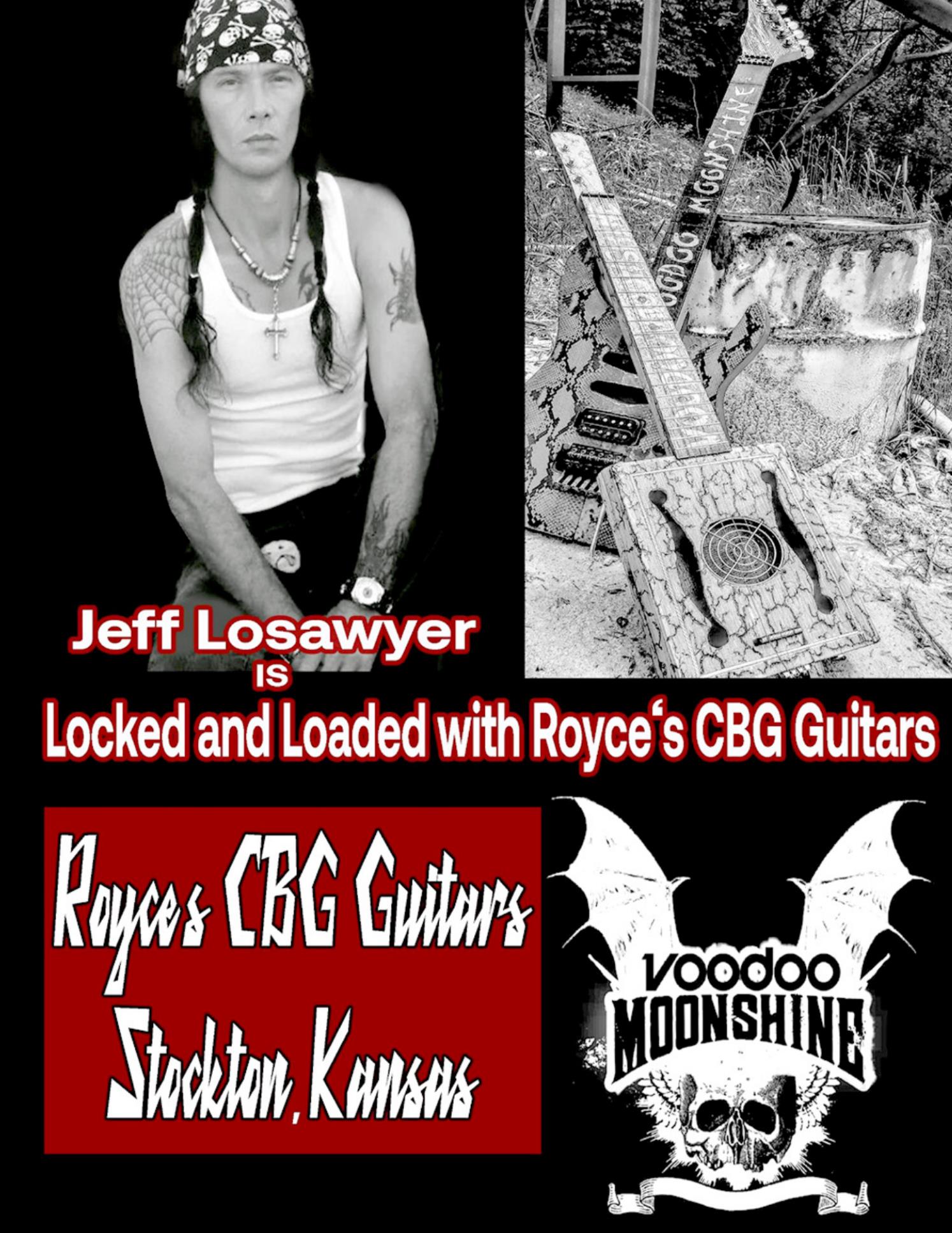 THE PROMO SHOT of Jeff Losawyer, lead guitarist for Voodoo Moonshine, gives a nod to Royce’s CBG Guitars.