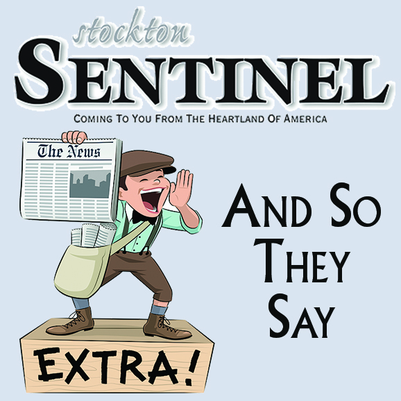 And So They Say